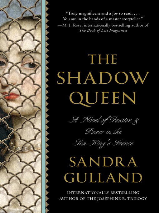 Title details for The Shadow Queen by Sandra Gulland - Available